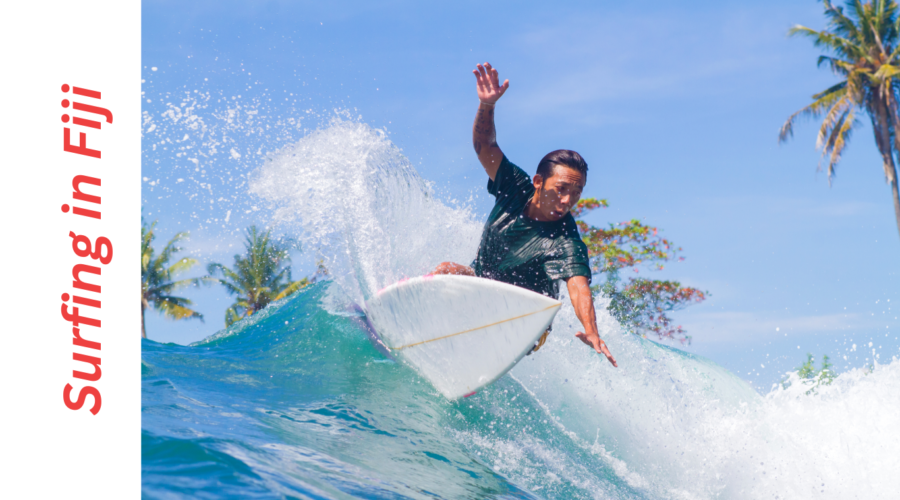 Surfing in Fiji Vibes – Where to catch the perfect Wave