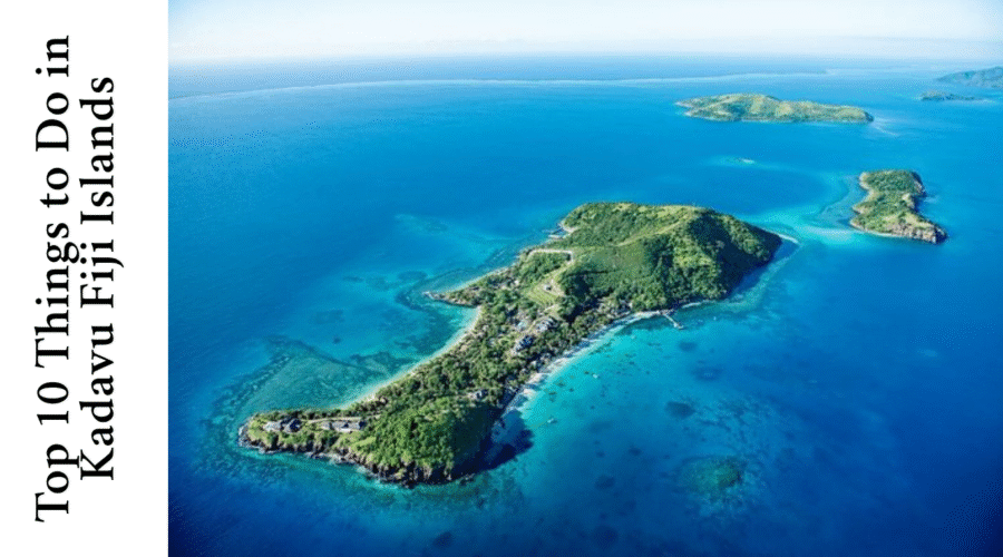 Top 10 Things to Do in Kadavu Fiji Islands