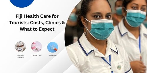 Fiji Health Care for Tourists