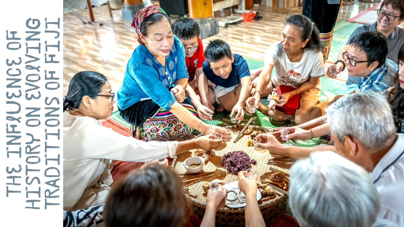 The Influence of History on Evolving Traditions of Fiji