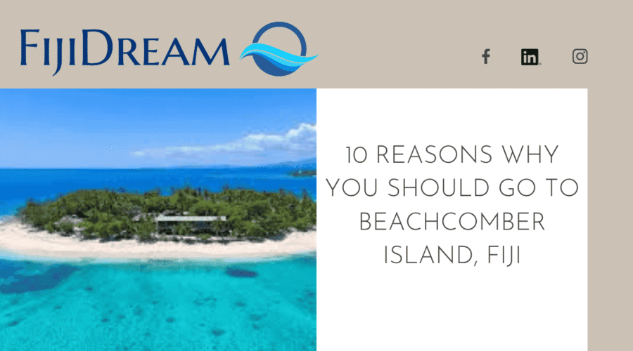 10 Reasons Why You Should Go to Beachcomber Island, Fiji