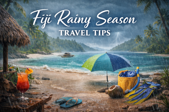 Can You Still Enjoy Fiji During the Rainy Season Yes – Here's How (Travel Tips Inside)
