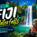 Best Fiji Waterfalls to Visit A Complete Travel Guide