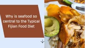 Typical Fijian Food Diet